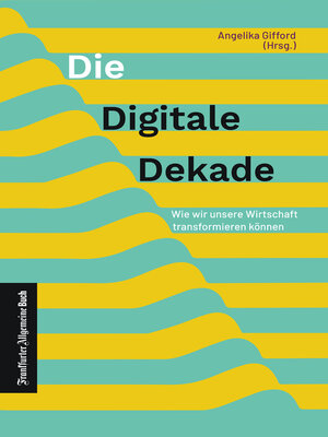 cover image of Die digitale Dekade